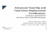 Advanced Total Hip and Total Knee Replacement Certification · -Working toward High Reliability Communication and Collaboration:-Communication, ... -Continuum of care contains:-physician’s