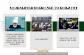 Unqualified Obedience to Khilafat - Al Islam€¦ · Perfect obedience alone will help us attain the level enjoined by God and His Messenger (peace and blessings of Allah be ... (88:18-21)
