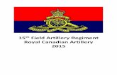 15th Field Artillery Regiment - Weebly15rcayearbook.weebly.com/uploads/2/5/3/2/25322670/15rca_2015_as_… · 15th Field Artillery Regiment RCA 2 2015 Organization ... service were