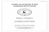 APPLICATION FOR EMANCIPATION - Pinal County · APPLICATION FOR EMANCIPATION ... STATEMENTS TO THE COURT UNDER OATH OR AFFIRMATION : ... attach proof such as a death certificate or