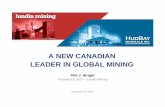 A NEW CANADIAN LEADER IN GLOBAL MINING NEW CANADIAN LEADER IN GLOBAL MINING Phil J. Wright President & CEO – Lundin Mining November 28, 2008 2 Forward-Looking Statements All monetary