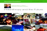 Philanthropy and the Future - macfound.org · The rapid urbanization of the world is unprecedented. ... those who live in cities will double to six billion, ... Philanthropy and the