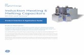 Induction Heating & Melting Capacitors - GE Grid Solutions · G iital nergy g Product Selection & Application Guide Product Description GE manufactures water cooled and air cooled