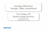 Energy Efficiency Simple, Safe Investment Tim Gasper, PE ...€¦ · Energy Efficiency in Attractions and Accommodations • Energy Costs • On average, America’s 47,000 hotels