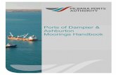 Ports of Dampier & Ashburton Moorings Handbook - … · PORTS OF DAMPIER & ASHBURTON MOORINGS HANDBOOK Page 4of 25 DEFINITIONS Cyclone Mooring In the Port of Dampier, a cyclone …