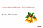 Aon Non-Executive Directors’ Christmas Seminar€¦ · governance arrangements including ... Captive Insurance Companies will NOT be ... Non Executive Directors are required to