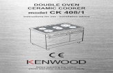 DOUBLE OVEN CERAMIC COOKER model CK 408/1kenwood-cookers.co.uk/pdf/1104334.pdf · DOUBLE OVEN CERAMIC COOKER model CK 408/1 ... Detach the appliance from the mains if the ceramic