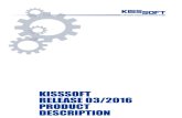 KISSSOFT RELEASE 03/2016 PRODUCT … Product Description I-12 ... 3.20 W06b Calculation method DIN 743 ... 6.63 Z06d Strength calculation based on DIN 3991, Method B ...