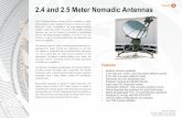 2.4 and 2.5 Meter Nomadic Antennas - CPI i · 2.4 and 2.5 Meter Nomadic Antennas ... • 2.4m with one-, three-, and nine-piece reflector panels • 2.5m with one-piece reflector