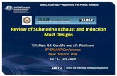 Review of Submarine Exhaust and Induction Mast Designs · Review of Submarine Exhaust and Induction Mast Designs ... – Taranto Naval Base Museum) ... •No benefit running diesel