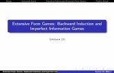 Extensive Form Games: Backward Induction and Imperfect Information Gameskevinlb/teaching/cs532l - 2011-12... · 2017-03-04 · RecapCentipede GameImperfect-Information Extensive-Form