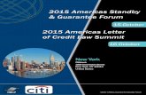2015 Americas Letter of Credit Law Summit · 15/10/2015 · 2015 Americas Letter of Credit Law Summit IIBLP ... “Force Majeure” • Repudiation • Anticipating such closure in