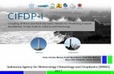 Coupling of Wave and Hydrodynamic Models for … A case study in Jakarta and Semarang 2 BMKG OUTLINE • Background • Overview of CIFDP • Coupling of Wave and Hydrodynamic Models