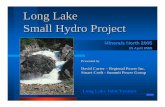 Long Lake Small Hydro Project - Minerals Northmineralsnorth.ca/pdf/mackenzie/Long Lake Hydro - Minerals North... · Long Lake Small Hydro Project Presented by ... line to BC Hydro