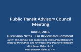 Public Transit Advisory Council Meeting - maine.gov · •DAV, under contract to VA, ... Strategic Transit Plan and Reality 1. Good public support for concept of transit. 2. Complicated