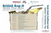 PRESENT Brown Bag-It 2018 With The Arts€¦ · Brown Bag-It PRESENT 2018 With The Arts Bucks Fever, A Celebration of the Arts Bring a blanket, bring the kids, invite a co-worker,
