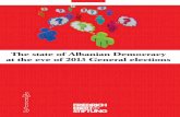 The state of Albanian democracy at the eve of 2013 general ...library.fes.de/pdf-files/bueros/albanien/10055.pdf · at the eve of 2013 General elections ... electoral system has been