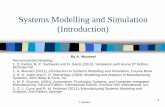 Systems Modelling and Simulation (Introduction)emstaam/material/Simulation/2011onwards/Week1… · Systems Modelling and Simulation (Introduction) ... Group simulation project: Group