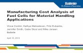 Manufacturing Cost Analysis of Fuel Cells for Material ... · Manufacturing Cost Analysis of ... Gross Power (kW) 11 . 27.5 : Number of Cells (#) 85 : ... System cost per gross KW,