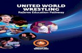 UNITED WORLD WRESTLING · MESSAGE From United World Wrestling President, Nenad Lalovic In view of the Tokyo 2020 Olympic Games, now is the time to review and renew our referee education