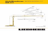 Mobilbaukran Mobile construction crane / Grue mobile de ... · MK63 6 Crane carrier Frame Liebherr designed and manufactured, box type, torsion resistant design of high-tensile fi