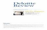 HR for Humans - Deloitte US · 103 DELOITTEREVIEW.COM | Deloitte eview HR FOR HUMANS BY JAMES GUSZCZA, JOSH BERSIN, AND JEFF SCHWARTZ > ILLUSTRATION BY JON KRAUSE “ You spend more