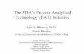 The FDA’s Process Analytical Technology (PAT) Initiative · What is PAT? • The term “PAT” is used here to describe optimal applications of process analytical chemistry tools,