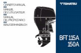 BFT 115A 150A - Tohatsu - Außenborder · BFT 115A 150A. OWNER’S ... The engine and exhaust system ... the boat forward speed. NEUTRAL: Engine power is cut off from the propeller.