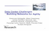 Data Center Challenges Building Networks for Agility - … · Data Center Challenges Building Networks for Agility ... • VL2: a technology for building data center networks ...