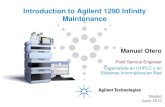 Introduction to Agilent Infinity Series Maintenance · Introduction to Agilent 1290 Infinity Maintenance ... • Status Report ... Sample transport Self Alignment ChemStation