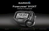 Forerunner 910XT - Garminstatic.garmin.com/pumac/Forerunner_910XT_OM_EN.pdf · Introduction 3 Introduction wArNINg Always consult your physician before you begin or modify any exercise