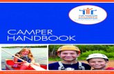 CAMPER HANDBOOK - Tim Hortons€¦ · CAMPER. HANDBOOK. THE TIM HORTON ... charitable organization that offers children and youth ... as well as the office, Wellness Centre, and a