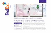 ABB wows attendees with innovative signs and graphics. recently hosted its biennial event, ABB ... with any large event, timing and logistics for printing and ... • Provided detail-oriented