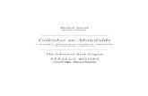 Calculus on Manifolds: A Modern Approach to Classical ... · Thia study of manifolds, ... principle.can masquerade as several difficult results; the proofs of many theorems involve