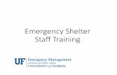 Emergency Shelter Staff Training - University of Floridawebfiles.ehs.ufl.edu/DEM/UF Shelter Management Training.pdf · Department of Emergency Management Aaron Hobson Associate Director