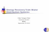 Energy Recovery from Water Distribution Systems - MESLmesl.ce.gatech.edu/RESEARCH/Energy.pdf · Energy Recovery from Water Distribution Systems Ilker Tonguc Telci ... with the water