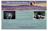 The Healing Boat Healing Boat presents a Tuesday June 16th, 2015, 6-9 pm 3 hour Healing Yacht Charter Meditation and Dinner Opening ceremony led by Danielle Lobo Guided Meditation