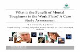What is the Benefit of Mental Toughness to the Work Place ... toughness.pdf · What is the Benefit of Mental Toughness to the Work Place? ... immune system enhancement ... Start with