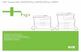 HP LaserJet M5035x/M5035xs MFPstatic.highspeedbackbone.net/pdf/hp-LaserJet-M5035-GettingStarted...HP LaserJet 5035MFP electronic user gui de. Hewlett-Packard shall not be liable for