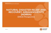 NATURAL DISASTER RELIEF AND RECOVERY …€¢ Ensure the asset meets the definition of an essential public asset ... every possible relief and recovery assistance measure delivered