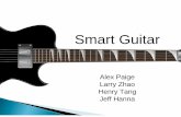 Smart Guitar - UC Santa Barbara · Smart Guitar Alex Paige Larry Zhao Henry Tang Jeff Hanna. 3 - Tuning - Live Streaming Mode. Analog-Digital Conversion 001011010 ... Weak signal