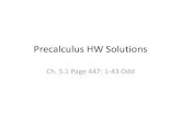Physics HW Solutions - Manchester High School Ch51 Pt 1... · Precalculus HW Solutions Ch. 5.1 Page 447: ... 5 Quadrant Ill. cos x = sin x cot x = cscx — ... Physics HW Solutions