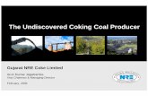 The Undiscovered Coking Coal Producer - Gujarat … Undiscovered Coking Coal Producer INSERT NEW SLIDE 2 Disclaimer This presentation has been prepared by and issued by Gujarat NRE