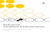 Industrial Gearbox Maintenance - Yellotec · Criteria, Operating ... • Material Selection • Operating conditions for lip seals ... Industrial Gearbox Maintenance | 5 Yellotec