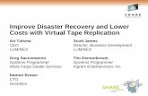 Improve Disaster Recovery and Lower Costs with Virtual ... · Improve Disaster Recovery and Lower Costs with Virtual Tape Replication ... IBM VTS, 3494 tape library, ... •Managed