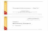 Transport processes – Part 4 - users.abo.fiusers.abo.fi/rzevenho/trp-slides-4-2018.pdf · Transport processes(TRP) VST rz18 Transport processes – Part 4 Ron Zevenhoven Åbo Akademi