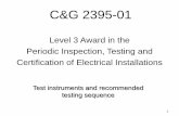C&G 2395-01 - William Campbell. Test instruments and the... · 2015-06-02 · describe the importance of comparing test results with relevant ... A low resistance ohmmeter or ...