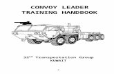 CONVOY LEADER’S HANDBOOK - GlobalSecurity.org · Web viewrandall.cook@kuwait.army.mil CONVOY LEADER TRAINING POI Troop Leading Procedures Training (CO – PLT leadership 4 Hours)