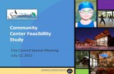 Community Center Feasibility Study - Sammamish · Community Center Feasibility Study City Council Special ... • Conducted Public Meetings including a Program Exercise ... community