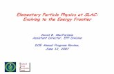 Elementary Particle Physics at SLAC: Evolving to the ... · Elementary Particle Physics at SLAC: Evolving to the Energy Frontier ... particle-flow calorimetry, detector